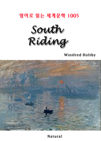 South Riding (영어로 읽는 세계문학 1005)